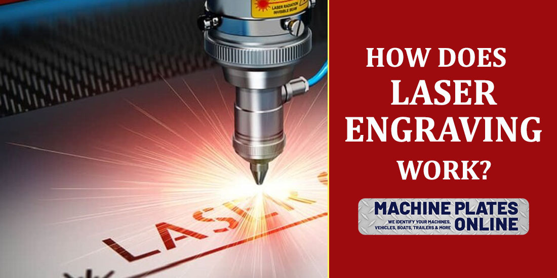 How Does Laser Engraving Work? Machine Plates Online